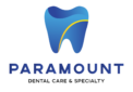 Visit Paramount Dental Care & Specialty